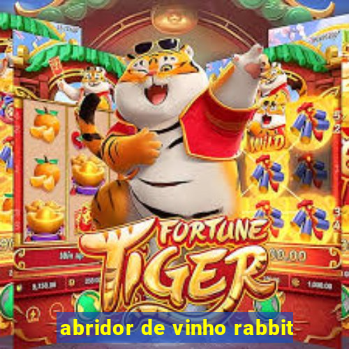 abridor de vinho rabbit